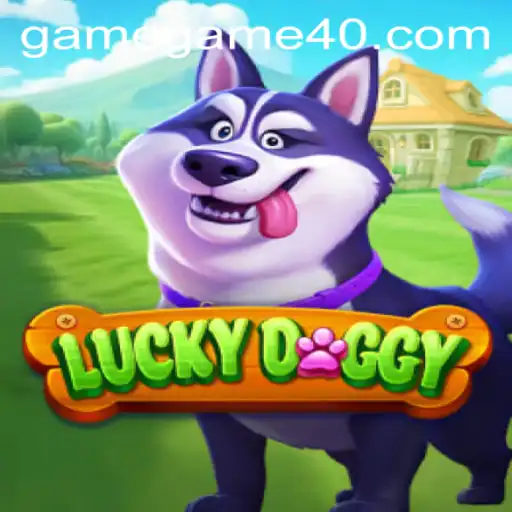 Discover the Exciting World of LuckyDoggy: A New Gaming Sensation